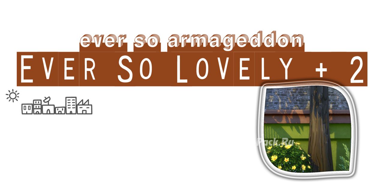 Фундамент "Ever So Armageddon: Ever So Lovely + 2"